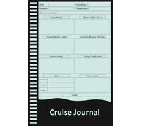 Cruise Journal: Vacation Diary for Recording Cruise Memories, Daily Plans, and Travel Adventures.