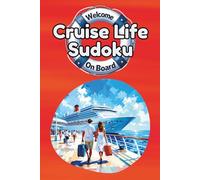 Cruise Life Sudoku: 6x9 book featuring 150 cruise-themed sudoku puzzles, with 3 difficulty levels and solutions, to challenge your brain (Cruise Ship Fun)