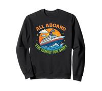 Cruise Lover, All Aboard the Family Vacation, Ship Adventure Sweatshirt