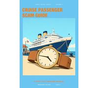 Cruise Passenger Scam Guide: A Port-Day Defense Manual for Tourists