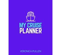 Cruise Planner & Journal (8'x10' Paperback Lined Pages & Checklists) Travel Planner Book: Prepare for Your Next Cruise Holiday Vacation Trip or Give ... Travel Handbook | Cruise Vacation | Cruise