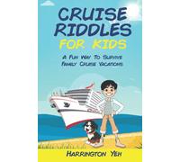 Cruise Riddles For Kids: A Fun Way To Survive Family Cruise Vacations