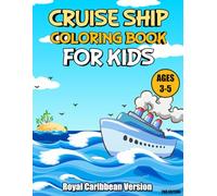 Cruise Ship Coloring Book for Kids (Royal Caribbean Edition)