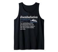 Cruise Ship Funny Disembarkation Definition Dictionary Humor Tank Top