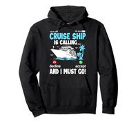 Cruise Ship Is Calling And I Must Go Pullover Hoodie