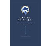 Cruise Ship Log: A 14-Day Journal to Record Your Trip and Memories
