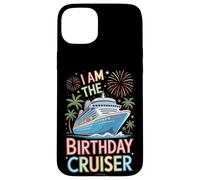 Cruise Ship Lovers I Am The Birthday Cruiser Travel Fun Case for iPhone 15 Plus