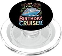 Cruise Ship Lovers I Am The Birthday Cruiser Travel Fun PopSockets PopGrip for MagSafe