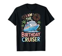 Cruise Ship Lovers I Am The Birthday Cruiser Travel Fun T-Shirt