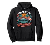 Cruise Ship Vacation Blood Type: Cruise Positive Pullover Hoodie