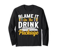 Cruise Ship Vacation Drink Package Blame It On The Drink Long Sleeve T-Shirt