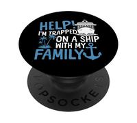 Cruise Ship Vacation Family Help! I'm Trapped On A Ship With PopSockets Adhesive PopGrip