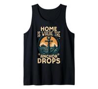 Cruise Ship Vacation Home is Where The Anchor Drops Tank Top