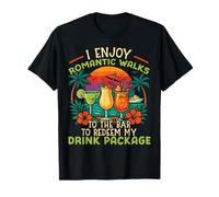 Cruise Ship Vacation I Enjoy Romantic Walks to The Bar to T-Shirt