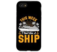 Cruise Ship Vacation Pun This Week I Don't Give A Ship Case for iPhone SE (2020) / 7/8