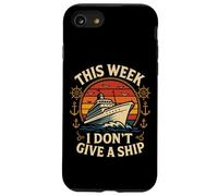 Cruise Ship Vacation Pun This Week I Don't Give A Ship Case for iPhone SE (2020) / 7/8