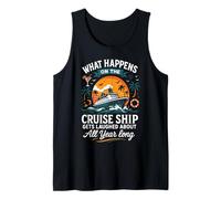 Cruise Ship Vacation What Happens On The Cruise Ship Gets Tank Top