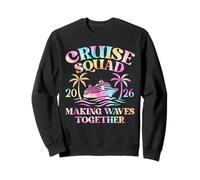 Cruise squad 2026 making waves together tie dye colorful Sweatshirt