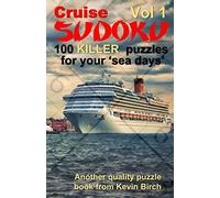 Cruise Sudoku 100 Killer Puzzles Vol 1 for your 'sea days'