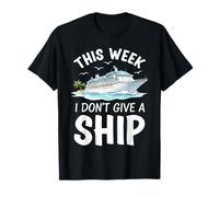 Cruise This Week i Dont give a Ship Tropical Cruising T-Shirt