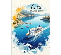 Cruise Travel Diary: Travel Journal - Plan Your Europe Vacation. Notebook to Preserve Unforgettable Travel Memories and Highlights! Perfect Gift for ... - Travel with Mel (Europe / Europe Cruise)