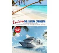 Cruise Travel Guide: Eastern Caribbean: All-in-one Travel Journal for cruising. Includes info on most frequently visited ports.