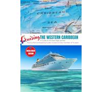 Cruise Travel Guide: Western Caribbean: All-in-one Journal for cruising. Includes info on most frequently visited ports.