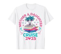 Cruise Trip Mother Daughter Cruise Ship Trip 2025 T-Shirt
