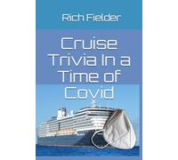 Cruise Trivia In a Time of Covid