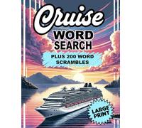 Cruise Word Search and Word Scramble Book for Adults and Seniors: Perfect Activity Book While Lounging on a Cruise Vacation or Anywhere! | Large Print | Great Gift for Senior Cruisers