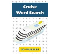 Cruise Word Search Puzzle Book: 50+ Word Find Puzzles with Easy-to-Read Print about Ocean Voyages, Sea Vacations, Tropical Ports and More | 6 × 9 ... … Gift for Vacations, Holidays and Free Times