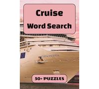 Cruise Word Search Puzzle Book: 50+ Word Find Puzzles with Easy-to-Read Print about Ocean Voyages, Sea Vacations, Tropical Ports and More | 6 × 9 ... … Gift for Vacations, Holidays and Free Times