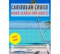 Cruise Word Search Puzzle Book for Adults: Discover the Caribbean: A Themed Word Search Book for Relaxing While You Cruise and Explore Ports, Cities, ... (Cruisers Word Seaches and Activity Books)