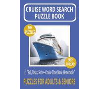 CRUISE WORD SEARCH PUZZLE BOOK: Word Searches With Easy to Read Print About Ships, Ports, Onboard Life & More - For Adults and Seniors - 6×9 Inches, ... Deck Time (LIFE & LEISURE WORD SEARCH SERIES)
