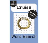 Cruise Word Search: Word Searches about Cruises and all things cruise related |6x9 inches, 110 pages | 55 Puzzles… Travel size for Vacations, Holidays, and Free Time