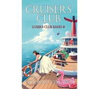 Cruisers Club: Ein Schottisches Losers Club-Mordrätsel (Band 9)