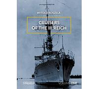 Cruisers of the III Reich: Volume 1