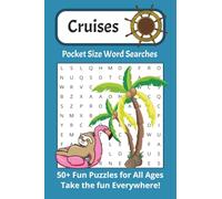 Cruises Word Search Puzzle Book Pocket Size Edition: Word Searches with easy to read print about cruises, cruising life, life at sea and more| 50+ ... (Cruise Word Search Adventures Collection)