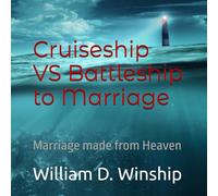 Cruiseship VS Battleship: Marriage made from Heaven (Winship Adventure Series)