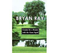 Cruisin for a Bruisin with the Giant Squid