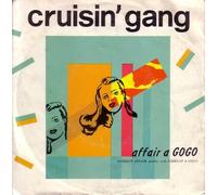 Cruisin Gang - Affair A Gogo Foreign Affair Medley With Giddyap A Gogo [7-inch Record]