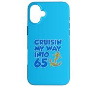 Cruisin' My Way Into 65 Anchor 65th Birthday Cruise Case for iPhone 16 Plus