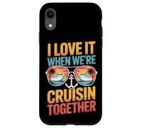 Cruisin Together I Love It When We're Boat Vacation Case for iPhone XR