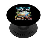 Cruisin Together Puerto Rico Cruise Memories PopSockets Adhesive PopGrip