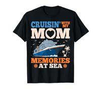Cruisin’ with My Mom Memories at Sea - Cruise Trip Vacation T-Shirt