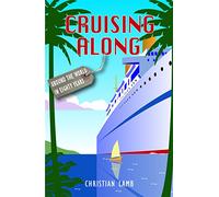 Cruising Along: Around the World in Eighty Years