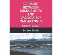 CRUISING BETWEEN BUENOS AIRES AND VALPARAISO/SAN ANTONIO: 2022-23 Edition