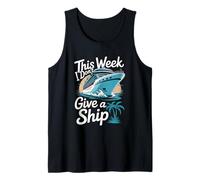 Cruising Design for Cruise Ship Lovers - Don't Give A Ship Tank Top