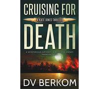 Cruising for Death: Kate Jones Thriller: Volume 5
