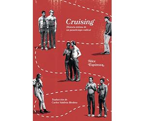 Cruising : historia ntima de un pasatiempo radical - Spanish Language Paperback